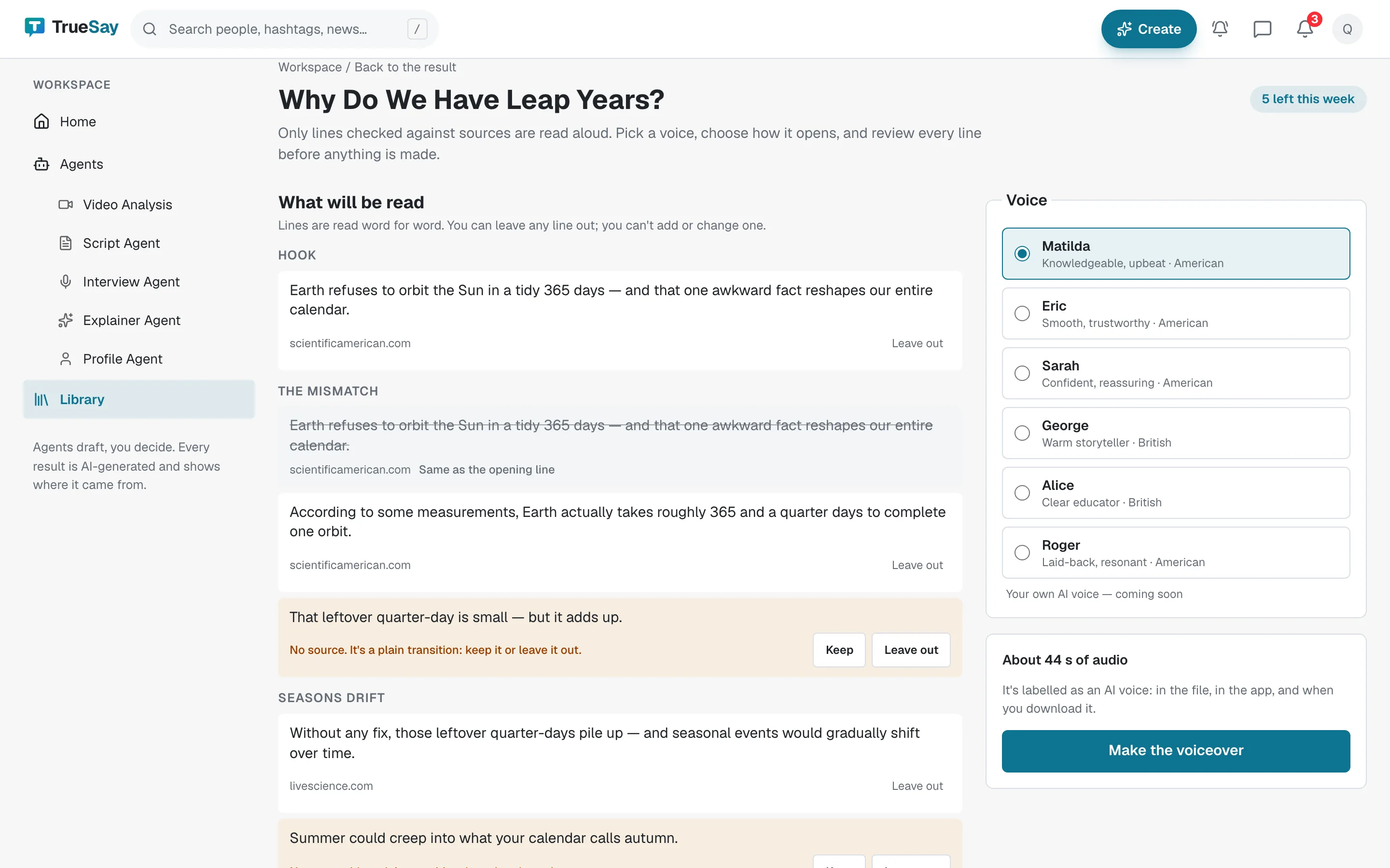 Making a voiceover in the TrueSay Workspace on the web: every line of a leap-year script with its source, a repeated line left out, a line with no source waiting for Keep or Leave out, six voices to choose from, and a note that it is labelled as an AI voice.